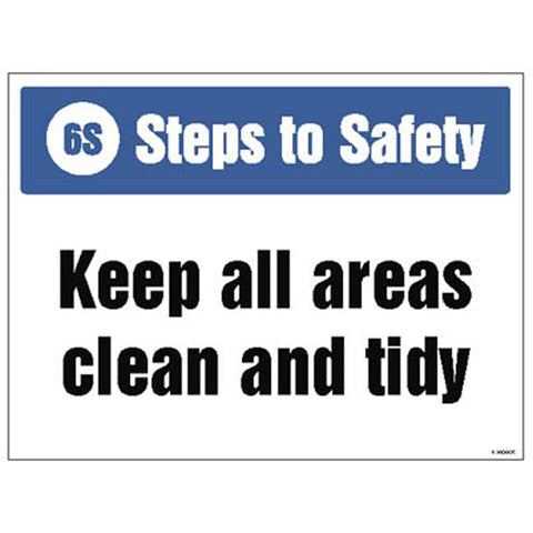 Rigid plastic sign to encourage a clean and safer working area