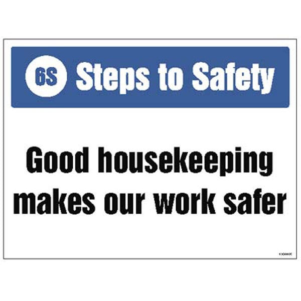 Rigid plastic sign to encourage a clean and safer working area
